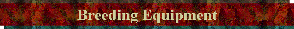 Breeding Equipment